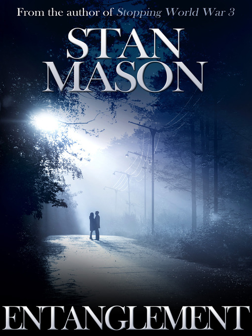 Title details for Entanglement by Stan Mason - Available